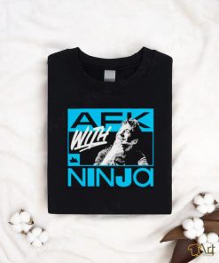 Afk With Ninja shirt