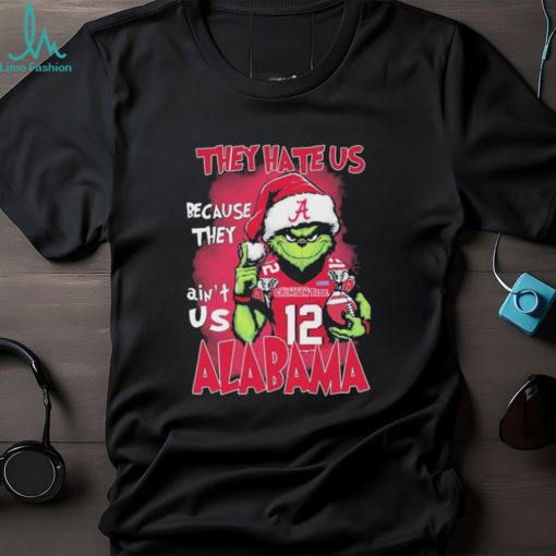 Alabama Crimson Tide Grinch Christmas They Hate Us Because Ain’t Us Shirt