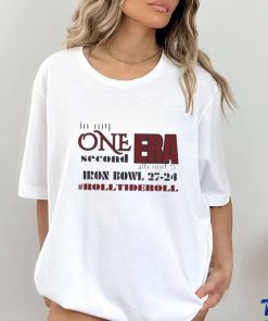 Alabama Crimson Tide Iron Bowl In My One Second Era 4th and 31 shirt
