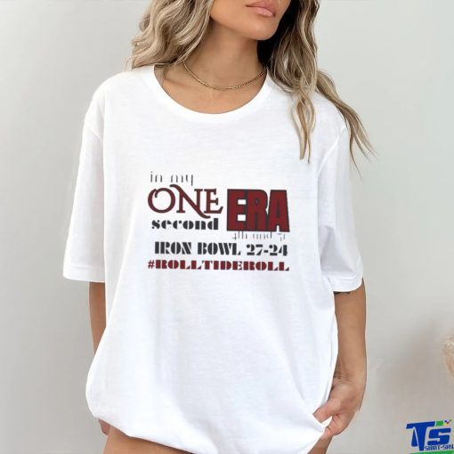 Alabama Crimson Tide Iron Bowl In My One Second Era 4th and 31 shirt