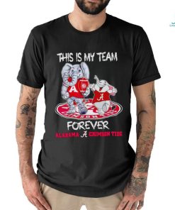 Alabama Crimson Tide Mascot this is my team forever shirt