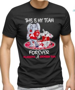 Alabama Crimson Tide Mascot this is my team forever shirt