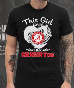 Alabama Crimson Tide this girl loves her Crimson Tide heart sport circle logo shirt