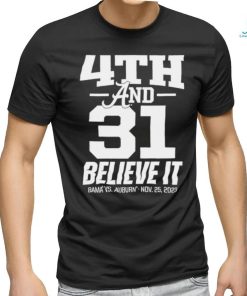 Alabama Crimson Tide vs. Auburn Tigers Iron Bowl 4th & 31 Score shirt