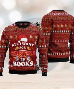 All I Want For Christmas Is Books Ugly Christmas Sweater Gift For Men And Women