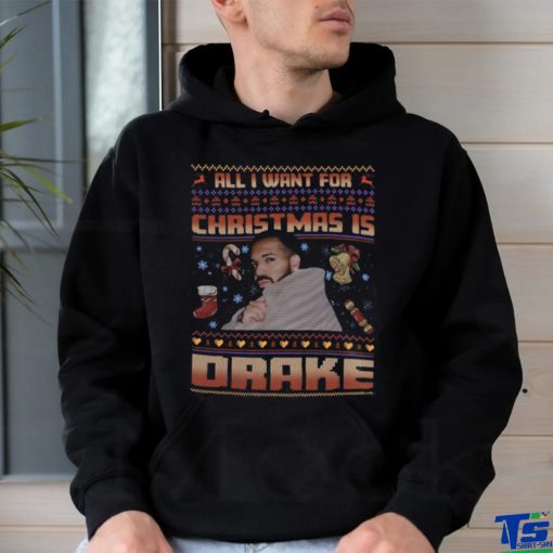 All I Want For Christmas Is Drake Shirt