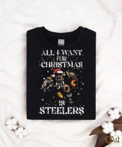 All I Want For Christmas Is Steelers T Shirt