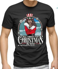 All I Want For Christmas Is You Shirt