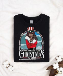 All I Want For Christmas Is You Shirt