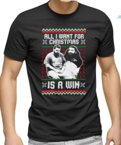 All I want for Christmas is a win sad max shirt