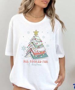 All booked for Christmas shirt