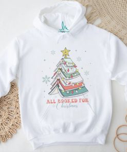 All booked for Christmas shirt