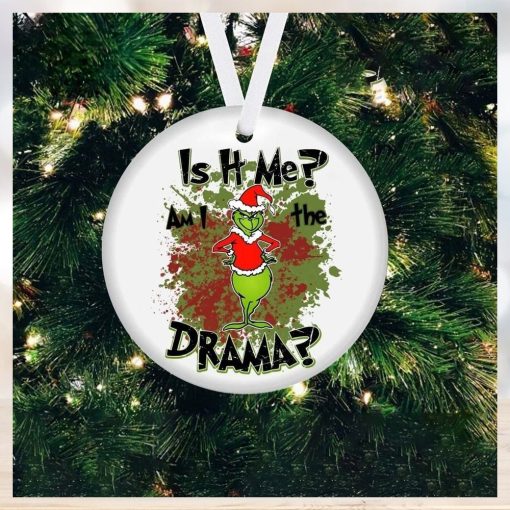 Am I The Drama Grinch Christmas Ornament Unique Christmas Ornaments Holiday