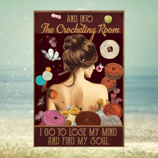 And Into The Crocheting Room Poster