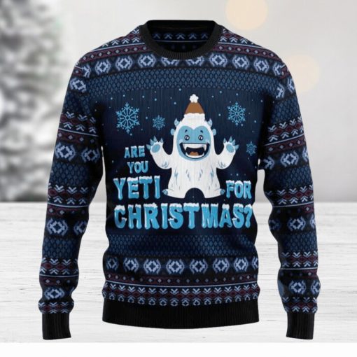 Are You Yeti For Christmas Ugly Christmas Sweater