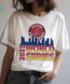 Arizona Diamondbacks 2023 World Series Skyline Shirt, hoodie, sweater, long sleeve and tank top Arizona Diamondbacks 2023 World Series Skyline Shirt
