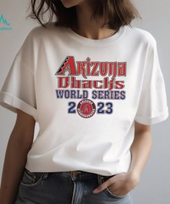 Arizona Diamondbacks DBacks World Series 2023 Shirt, hoodie, sweater, long sleeve and tank top Arizona Diamondbacks DBacks World Series 2023 Shirt