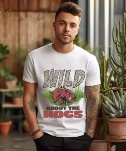 Arkansas Razorbacks Wild About The Hogs Shirt