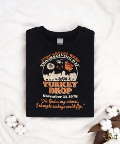 As god is my witness, thought turkeys could fly shirt