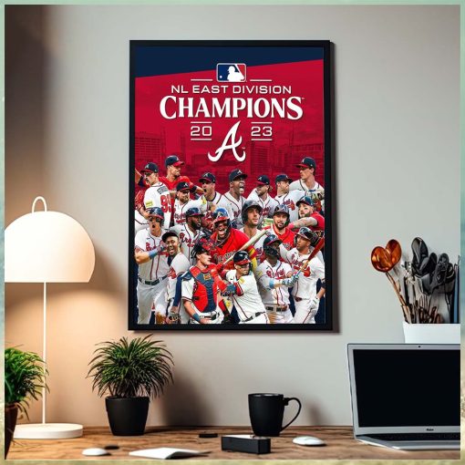Atlanta Braves Are The 2023 NL East Champions 6 Straight Home Decor Poster Canvas