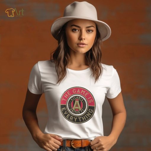 Atlanta United FC Fanatics Branded The Game Is Everything Personalized  T Shirt