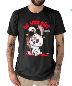 BE VIOLENT shirt