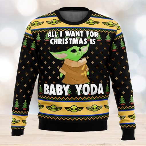 Baby Yoda All I Want Mandalorion Star Wars Ugly Christmas Sweater 3D All Over Printed Christmas Sweater