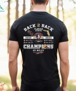 Back To Back 2022 2023 Florida Seminoles Champions Go Noles T Shirt