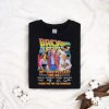 Back To The Future 39th Anniversary 1985 – 2024 Thank You For The Memories Signatures shirt