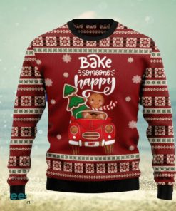 Bake Someone Happy Ugly Christmas Sweaters Special Gift For Men And Women