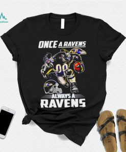 Baltimore Ravens football once a Ravens always a Ravens helmet mascot shirt