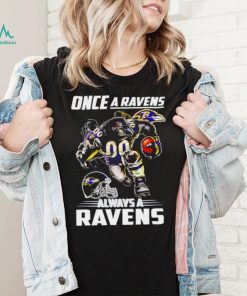 Baltimore Ravens football once a Ravens always a Ravens helmet mascot shirt