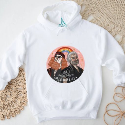 Be Gay Do Unlicensed Midwifery Hooded Shirt