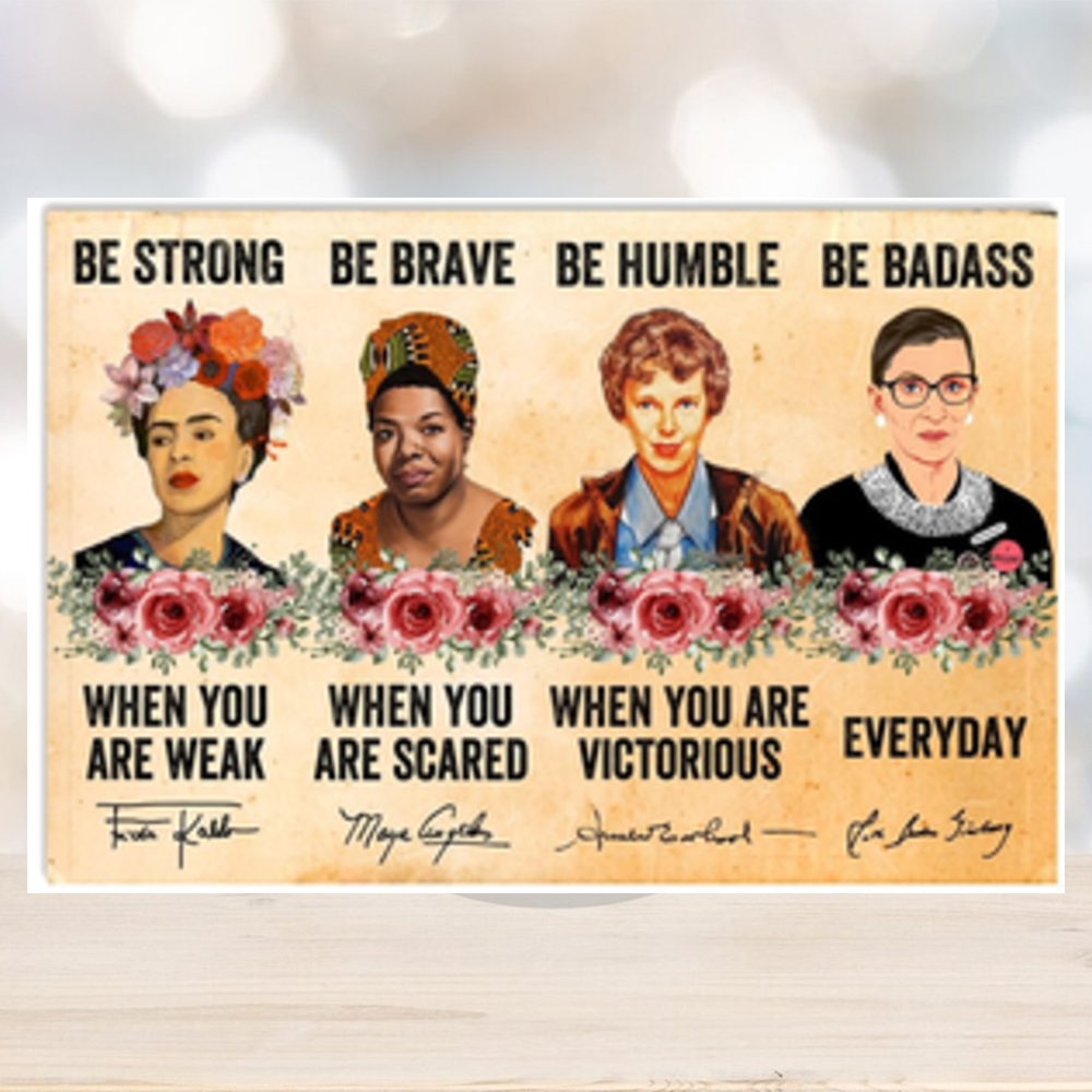 Be Strong When You Are Weak Be Brave When You Are Scared Poster Be Strong When You Are Weak Be Brave When You Are Scared Poster