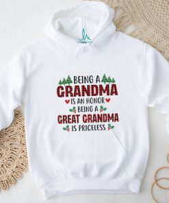 Being A Grandma Is An Honor Being A Great Grandma Is Priceless for Christmas T Shirt