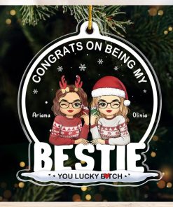 Being My Bestie Sister You Lucky  Bestie Personalized Custom Ornament   Acrylic Snow Globe Shaped   Christmas Gift For Best Friends, BFF, Sisters, Coworkers