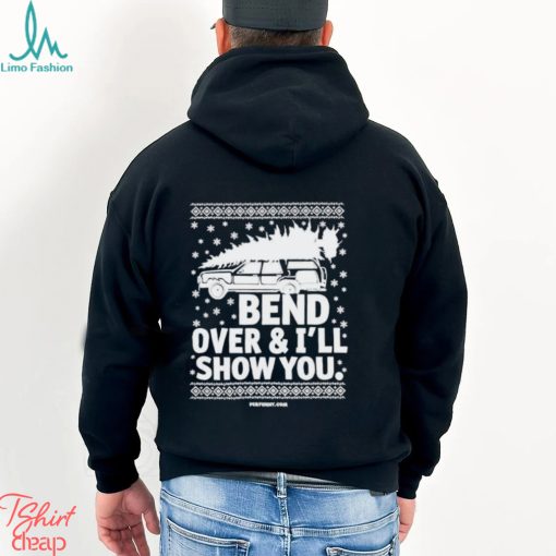 Bend over & I’ll show you ugly christmas shirt