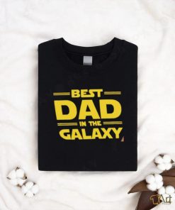 Best Dad in The Galaxy Star Wars Shirt