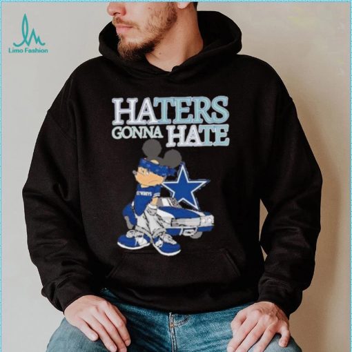 Best Mickey Mouse Dallas Cowboys haters gonna hate shirt