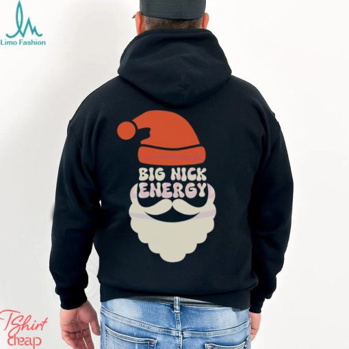 Big Nick Energy Funny Santa Shirt