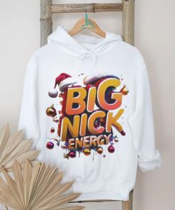 Big Nick Energy Shirt Big Nick Energy Hilarious Christmas shirt
