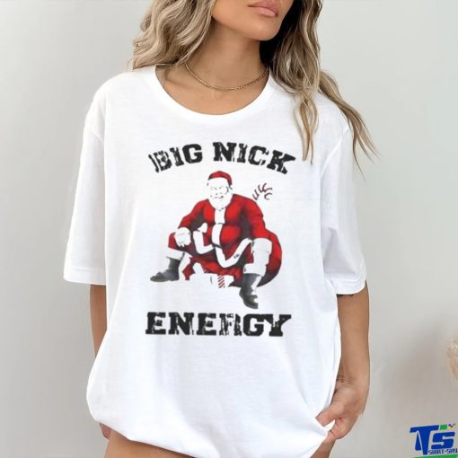 Big Nick energy Santa Claus Christmas Shirt