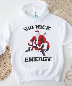 Big Nick energy Santa Claus Christmas Shirt