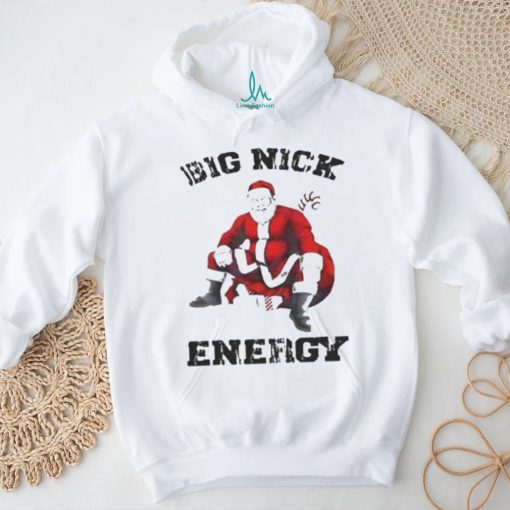 Big Nick energy Santa Claus Christmas Shirt