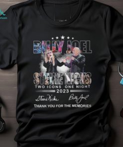 Billy Joel Stevie Nicks Two Icons One Night 2023 Thank You For The Memories T Shirt