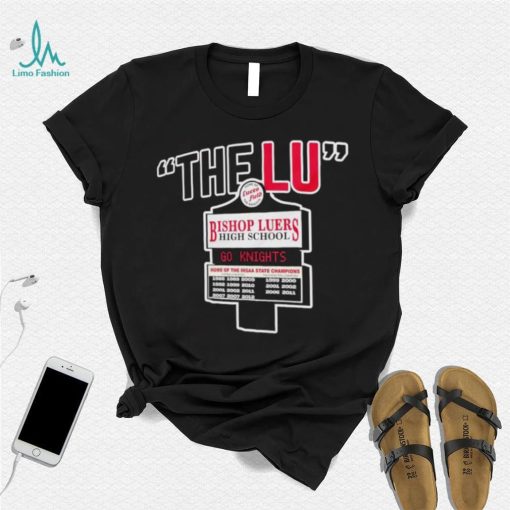 Bishop Luers the Lu sign shirt