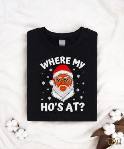 Black african American Santa where my hos at Christmas shirt