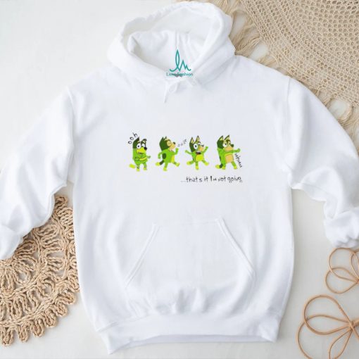 Bluey’s ooh aah that’s it I’m not going Christmas shirt