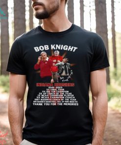 Bob Knight Indiana Hoosiers 1940 – 2023 Thank You For The Memories T Shirt