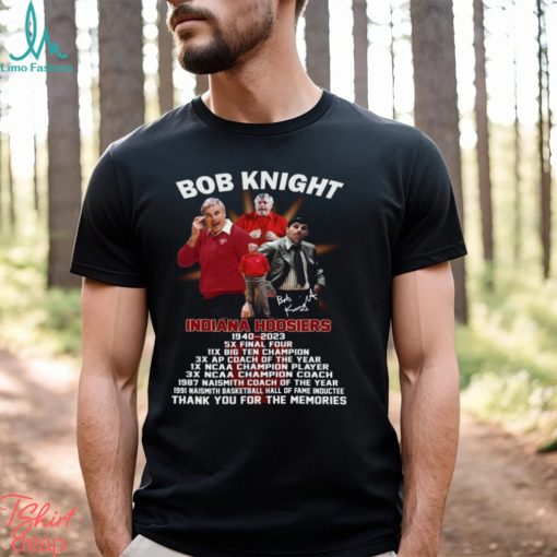 Bob Knight Indiana Hoosiers 1940 – 2023 Thank You For The Memories T Shirt